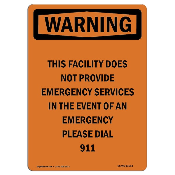 Safety Sign, OSHA WARNING, 5" Height, This Facility Does Not Provide, Portrait, 10PK